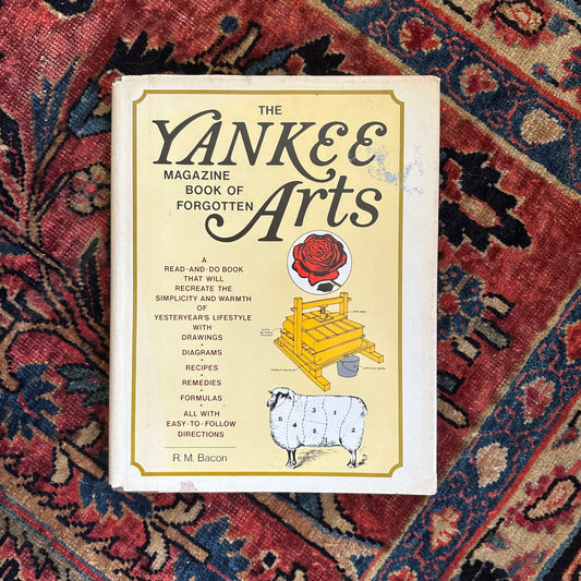 The Yankee Magazine Book of Forgotten Arts - 1978