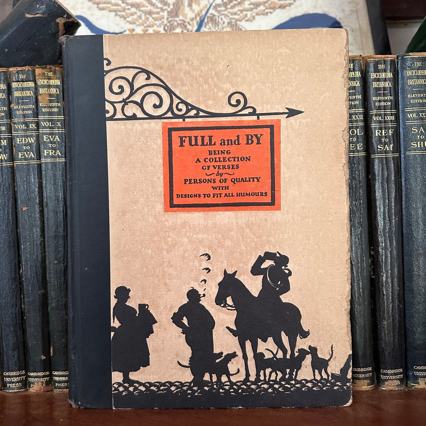 Full and By: A Collection of Verses by Persons of Quality in Praise of Drinking - 1925