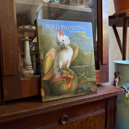 Bird Painting - The Eighteenth Century by Christine E Jackson, 1994: Antique Collectors Club, Vintage Coffee Table Book