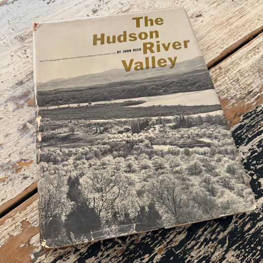 The Hudson River Valley by John Reed - 1960 Vintage New York Photography & History - Bonanza Books