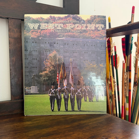 Illustrated History of West Point by  Theodore J. Crackel - 1991, US Military Academy History Book, Ted Spiegel Photography, Abrams Publisher in Assoc. with the 1940 Academy Class