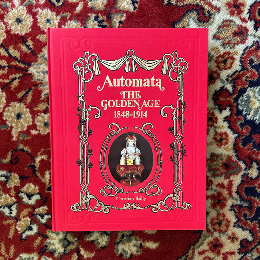 Automata: The Golden Age by Christian Bailly - a 1987 First Edition Coffee Table Book in Excellent Condition