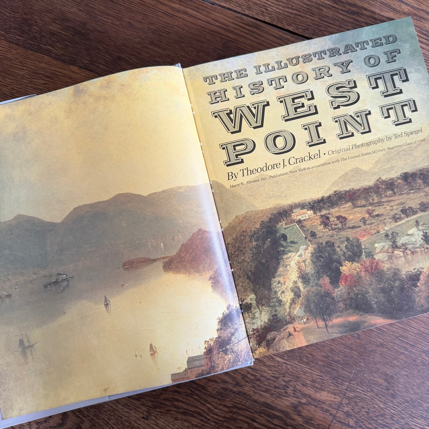 Illustrated History of West Point by  Theodore J. Crackel - 1991, US Military Academy History Book, Ted Spiegel Photography, Abrams Publisher in Assoc. with the 1940 Academy Class